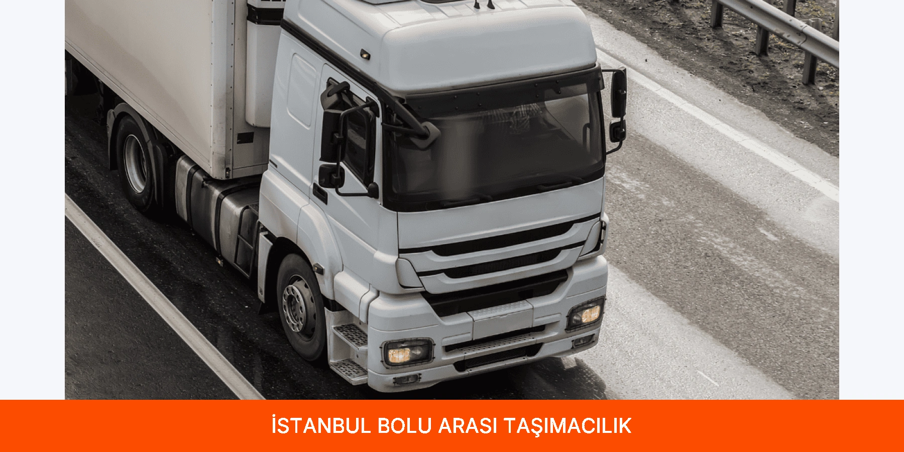 İstanbul Bolu Arası Taşımacılık